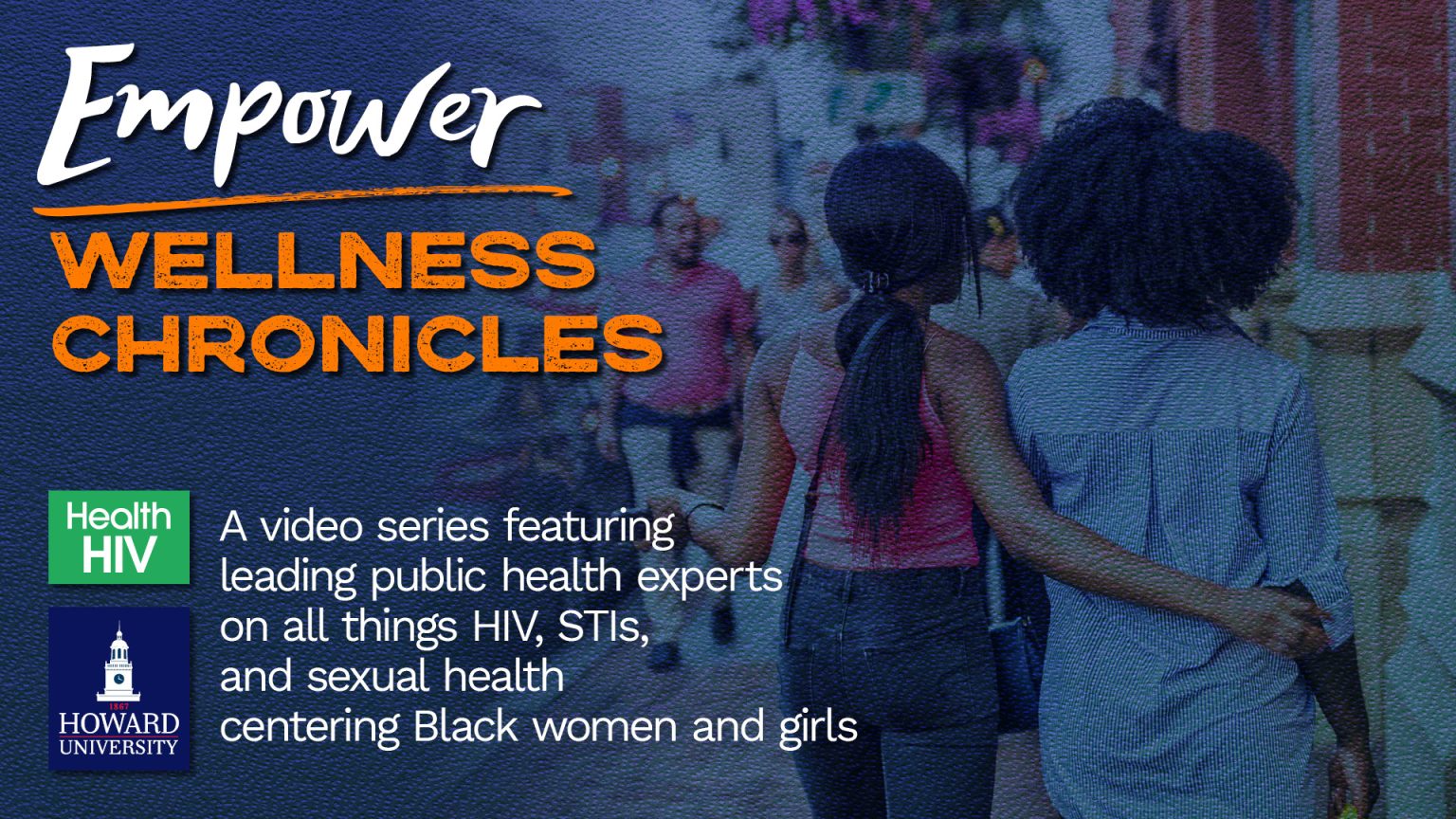 Empower Wellness Chronicles Video Series