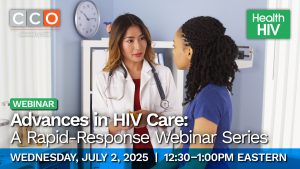 Advances in HIV Care: A Rapid-Response Webinar Series