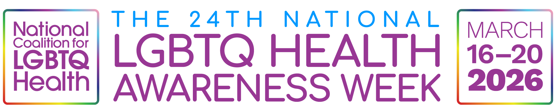 The 24th National LGBTQ Health Awareness Week