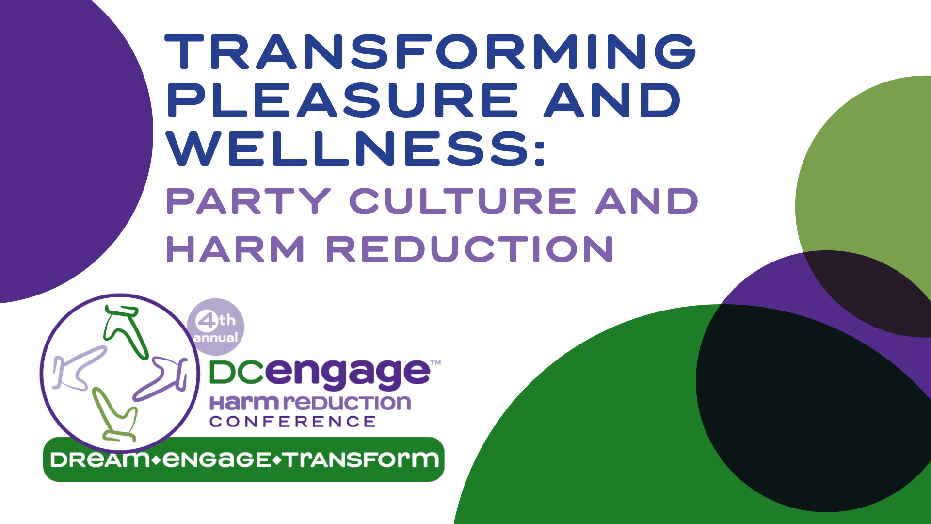 Transforming Pleasure and Wellness: Party Culture and Harm Reduction