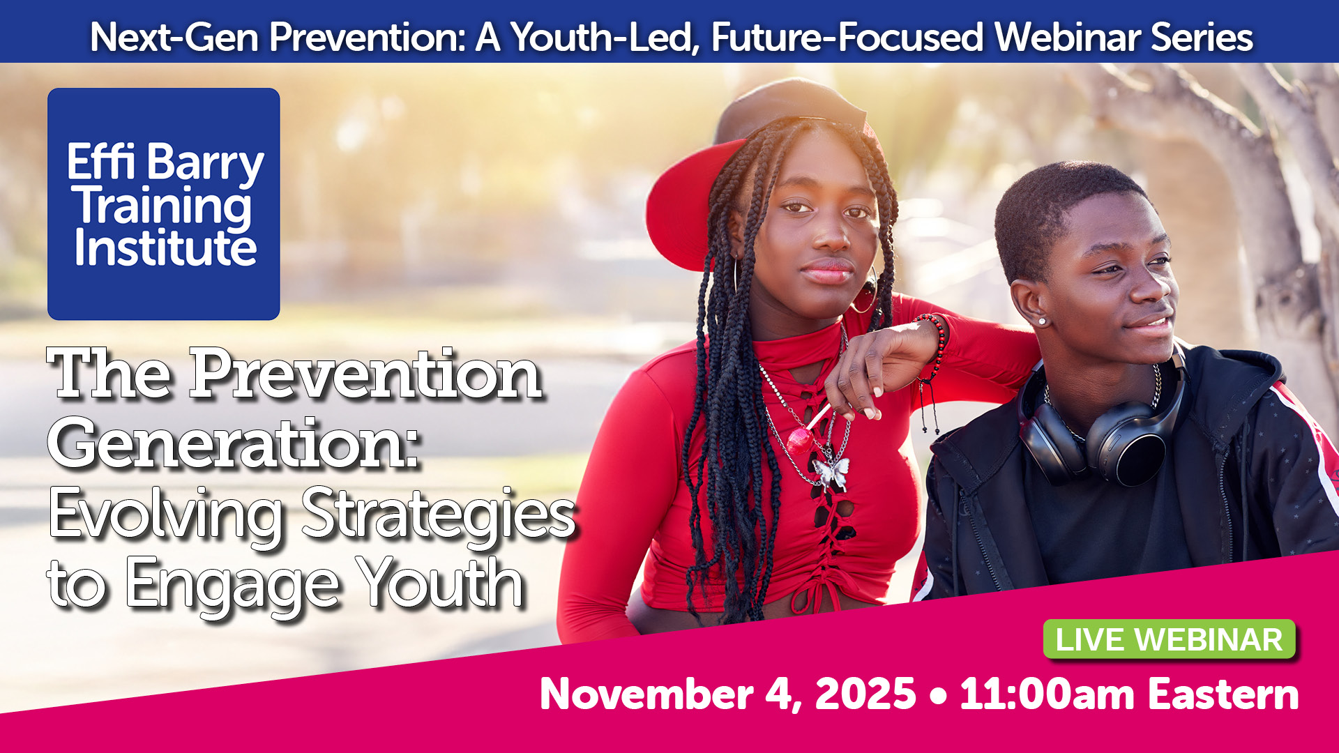 The Prevention Generation: Evolving Strategies to Engage Youth