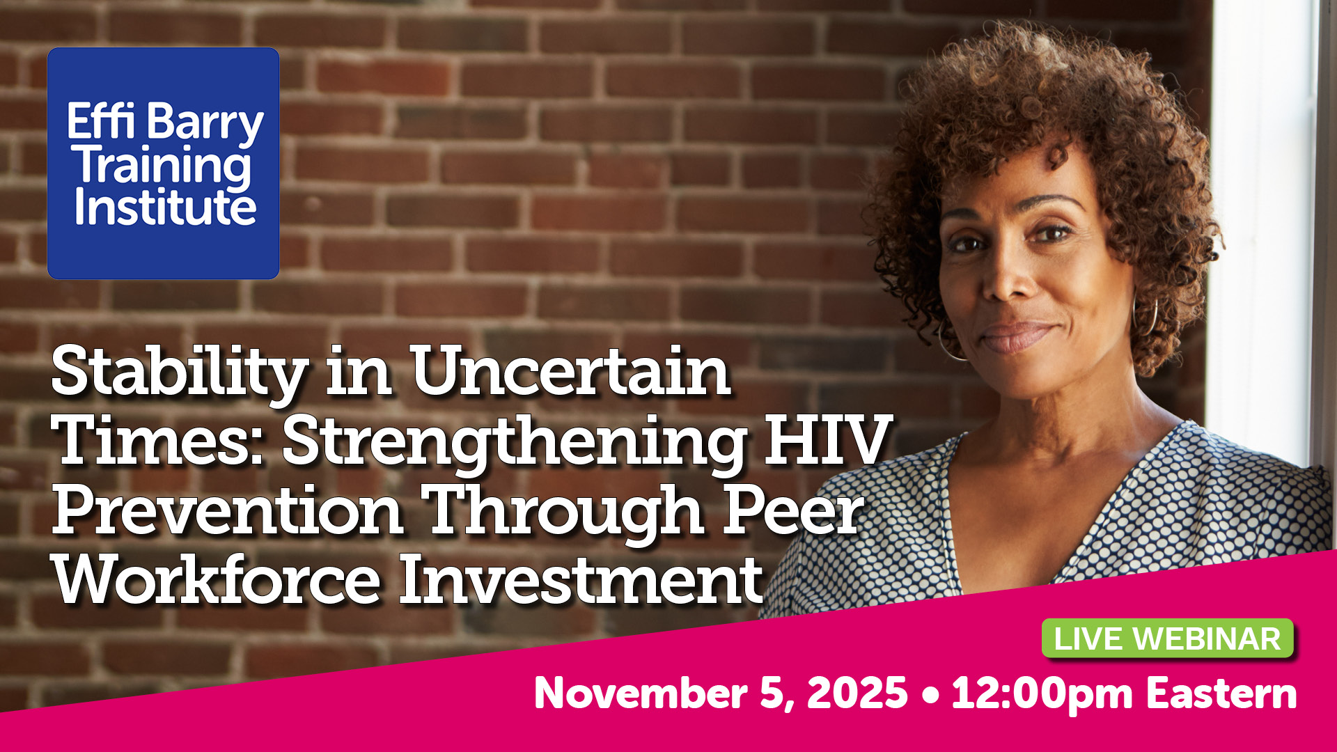 Stability in Uncertain Times: Strengthening HIV Prevention Through Peer Workforce Investment