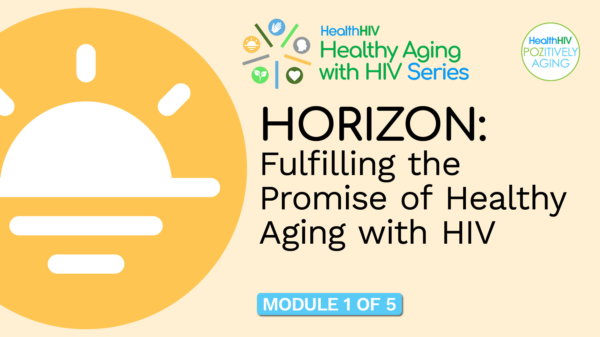 Horizon: Fulfilling the Promise of Healthy Aging with HIV