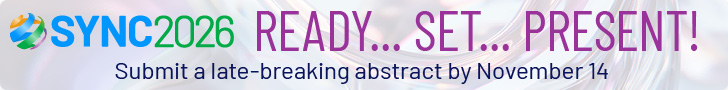 Ready... Set... Present! Submit a late-breaking abstract for SYNC 2026 by November 14.