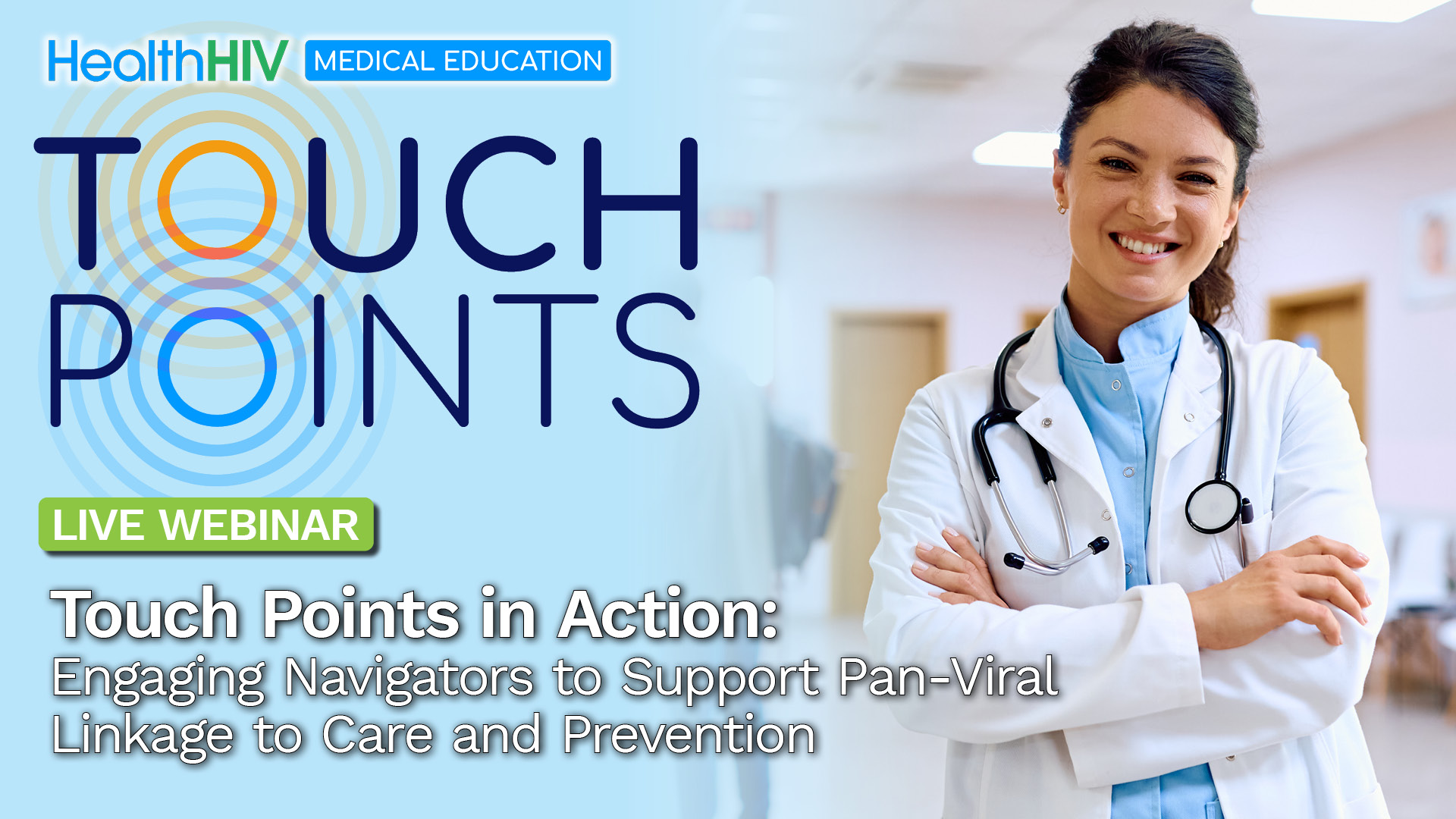 Touch Points in Action: Engaging Navigators to Support Pan-Viral Linkage to Care and Prevention